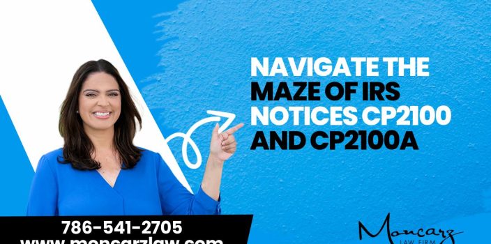Navigate the Maze of IRS Notices CP2100 and CP2100A: Your Roadmap to Compliance